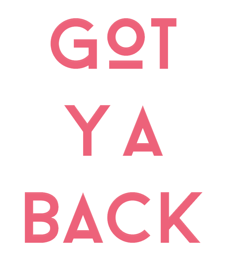 Got Ya Back logo which shows in red text